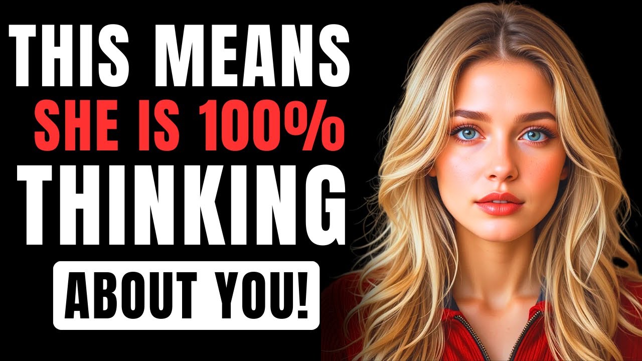 She is Thinking About You Nonstop if She Does This | Female Psychology