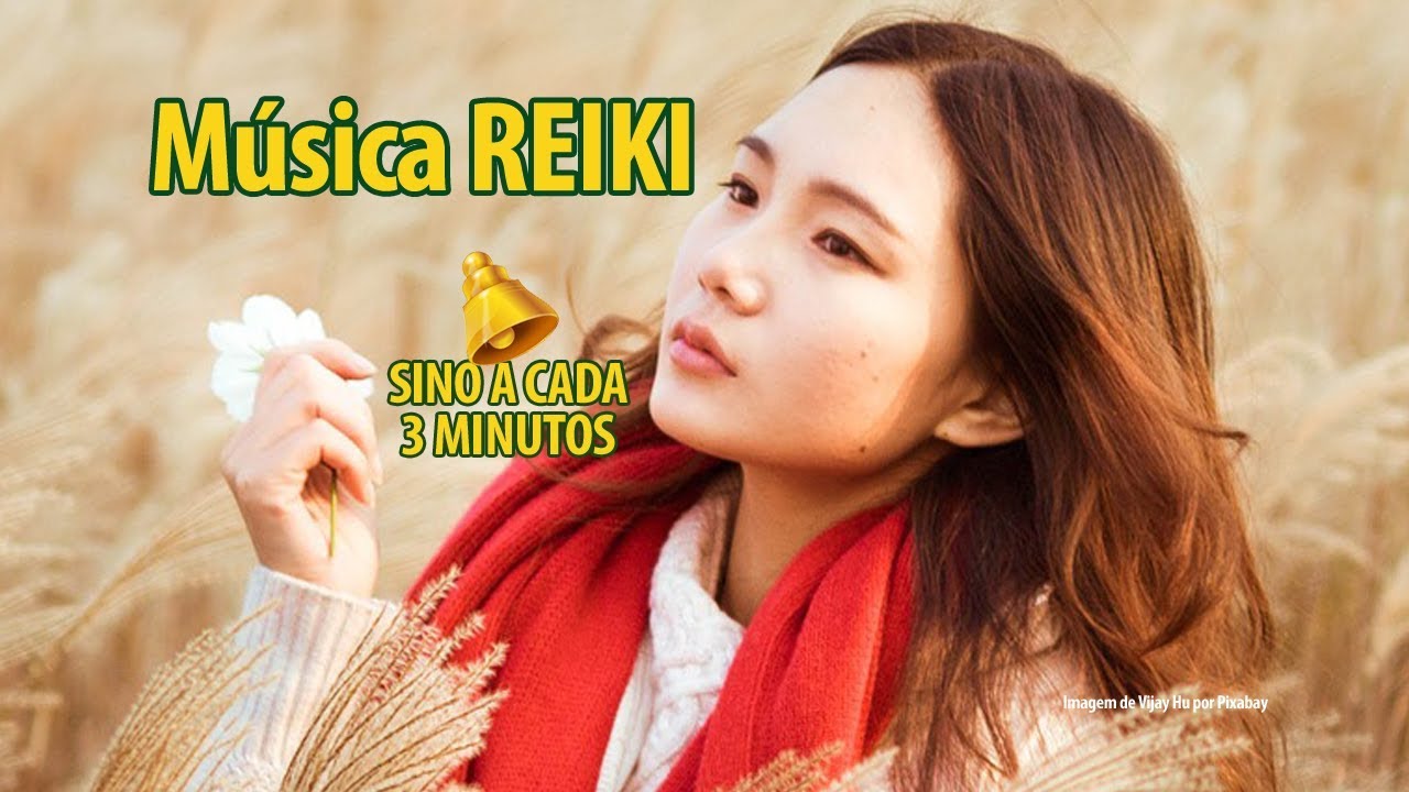 MÚSICA REIKI - SINOS A CADA 3 MINUTOS