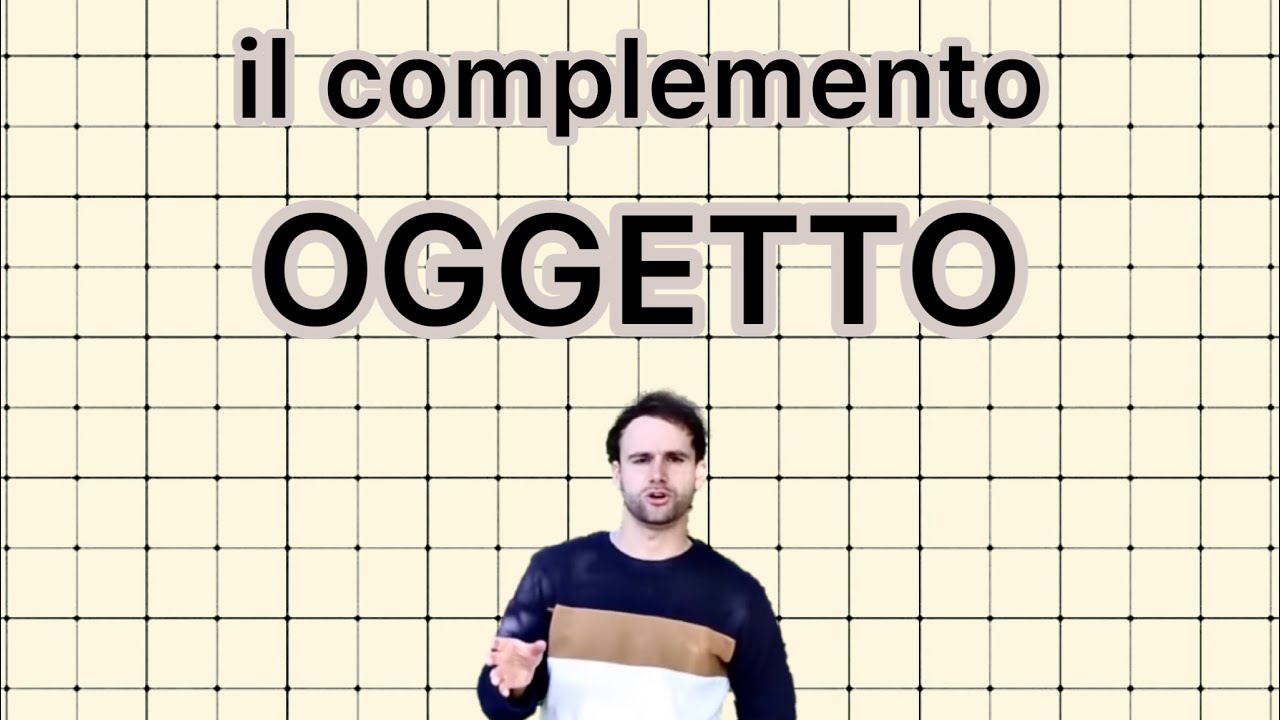 Complemento Oggetto: a che domanda risponde, frasi, esempi