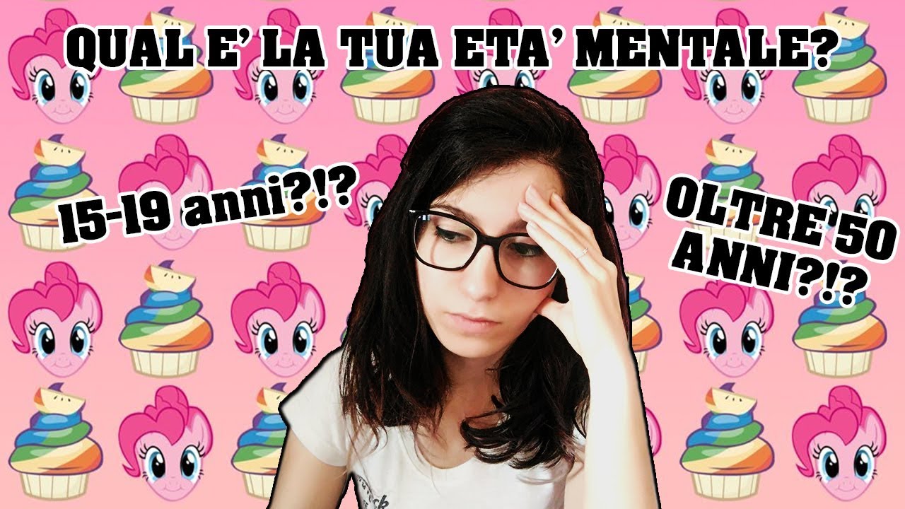 TEST - QUAL E' LA TUA ETA' MENTALE?