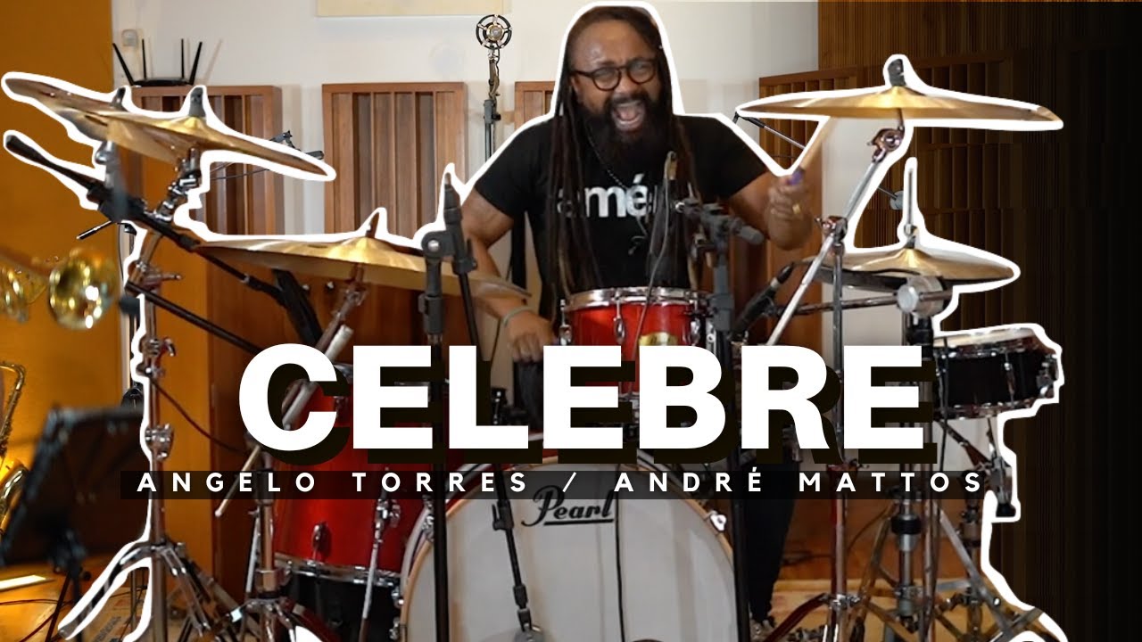 CELEBRE (Trazendo a Arca) Angelo Torres e Andre Mattos Baterista / Instrumental Gospel