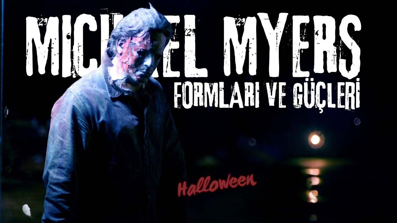 Halloween Serisi | Michael Myers'ın En G&uuml;&ccedil;l&uuml; Formu Hangisi? #halloween