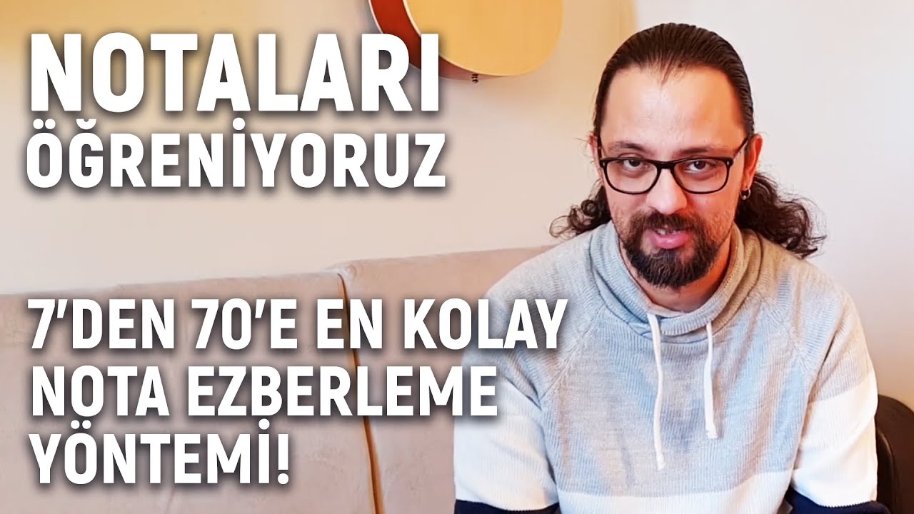 Notaları Öğreniyoruz 1: 7'den 70'e En Kolay Nota Ezberleme Yöntemi!