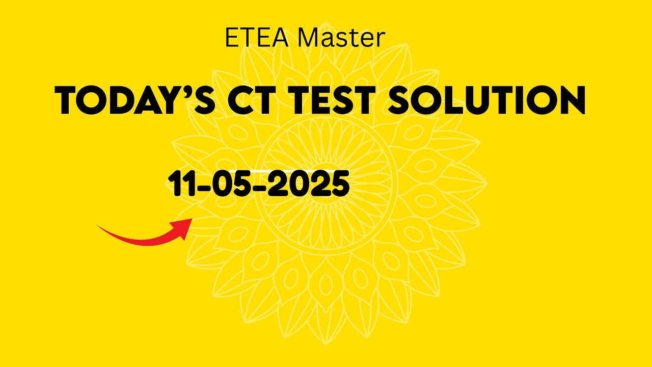 Today’s CT test MCQs| 11-05-2025|ETEA Master|