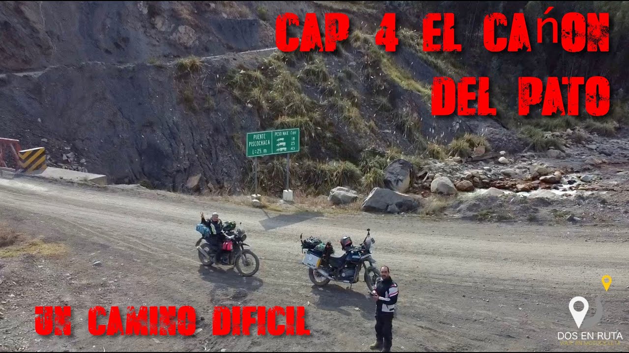 Ruta Huamachuco-Caraz, el mítico Cańon del Pato, bajadas y subidas por caminos increíbles del Peru.