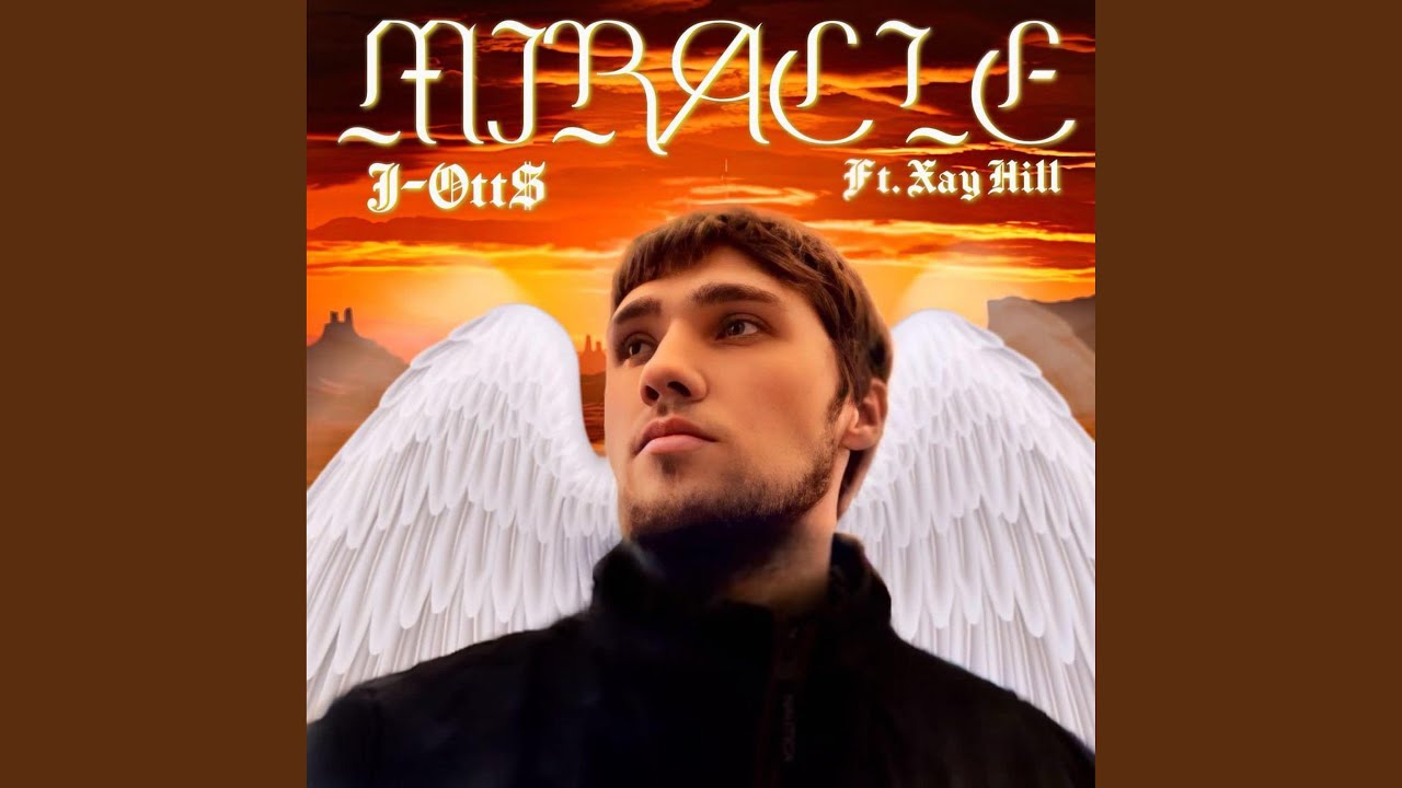 Miracle (feat. Xay Hill)