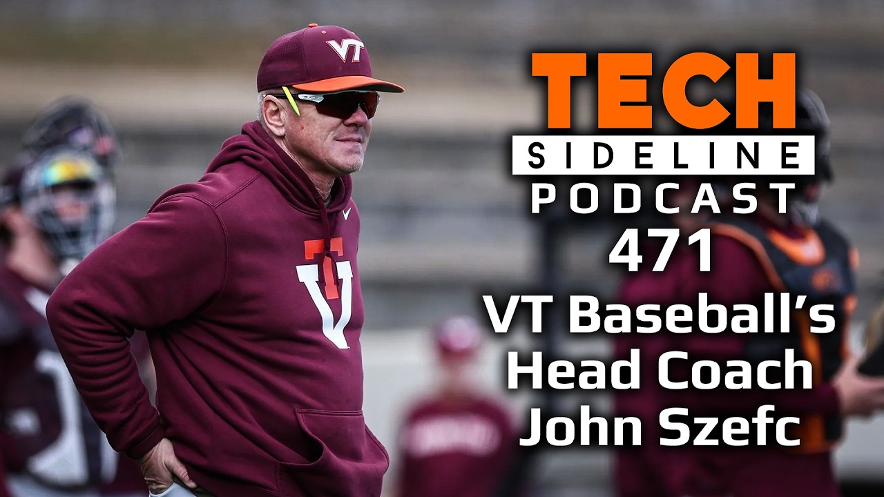 Virginia Tech Head Baseball Coach John Szefc: TSL Podcast 471