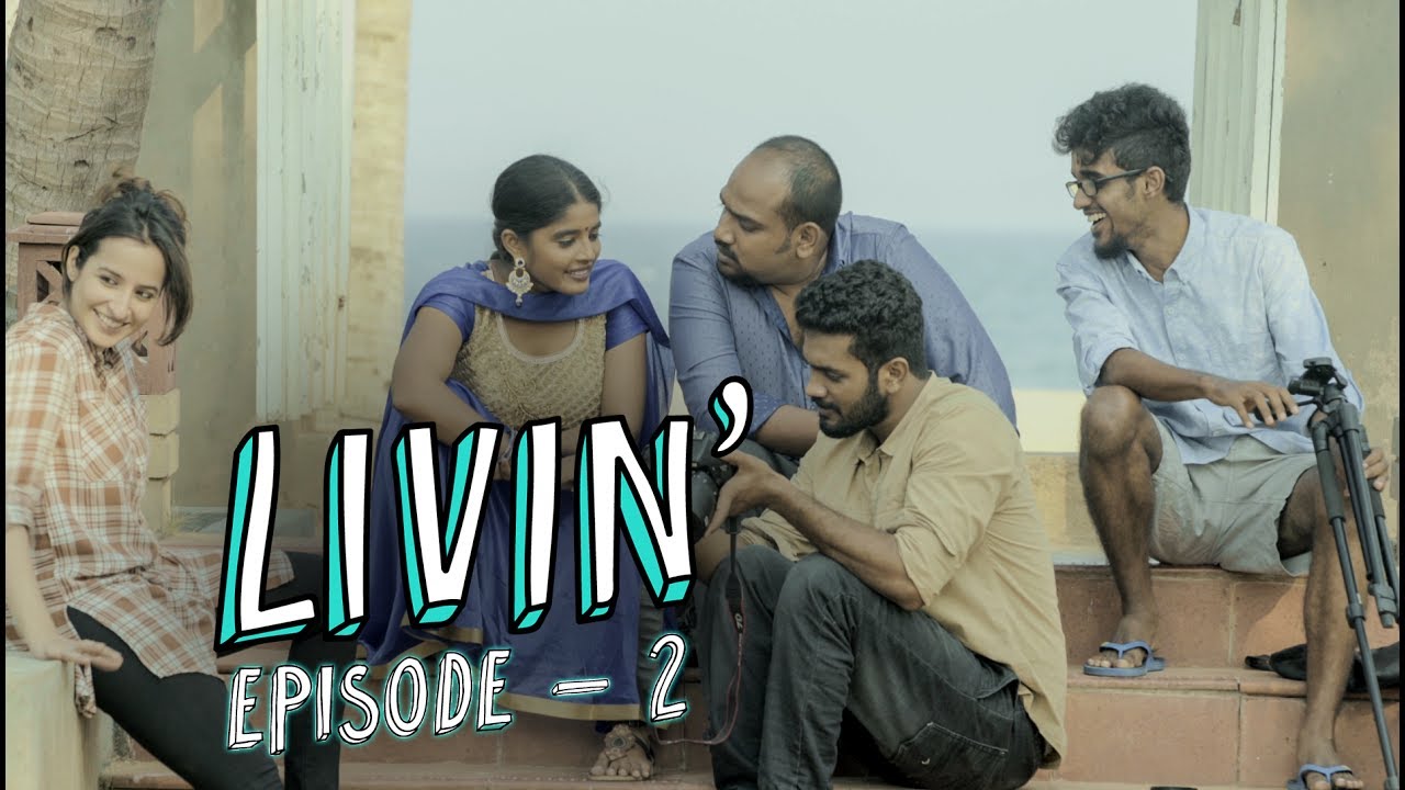 LIVIN'  Ep 2 - Thaen Unchained (Tamil Web Series) | Put Chutney