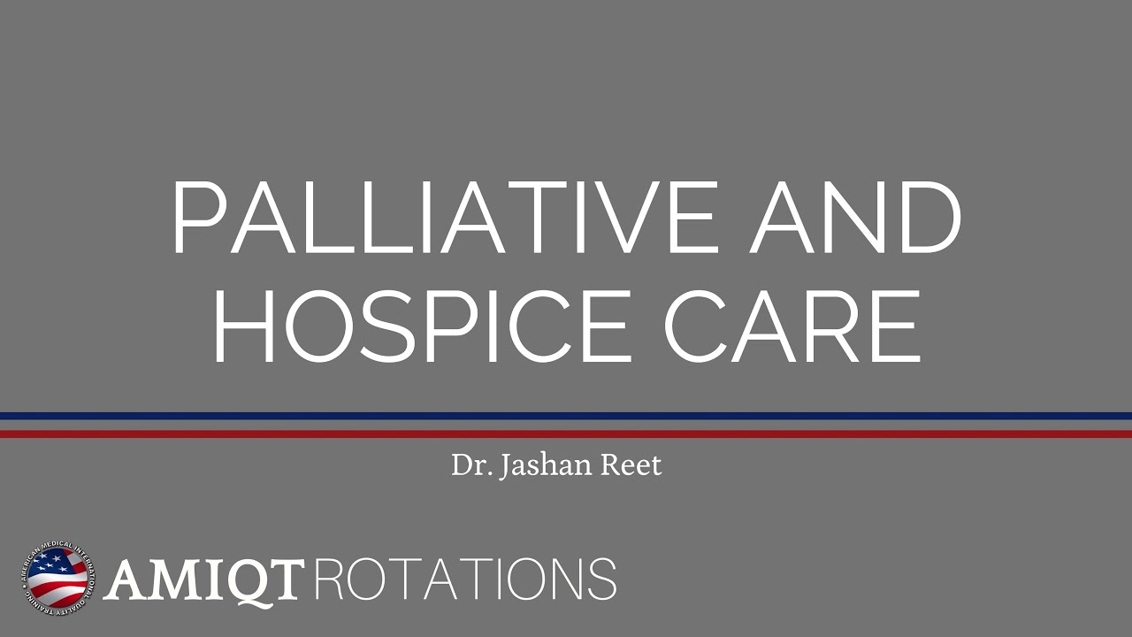 AMIQT - Dr Reet, , Comprehensive Review of Palliative and Hospice Care