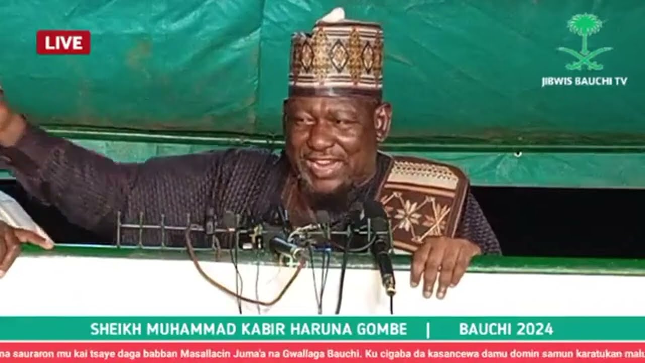 WA'AZIN KASA AGARIN BAUCHI STATE 1445-2024 BY SHEIKH MUH'D KABIRU HARUNA GOMBE