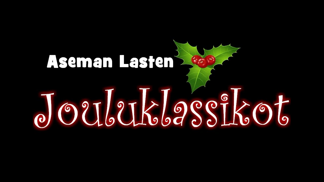 Aseman Lasten Jouluklassikot (2014)
