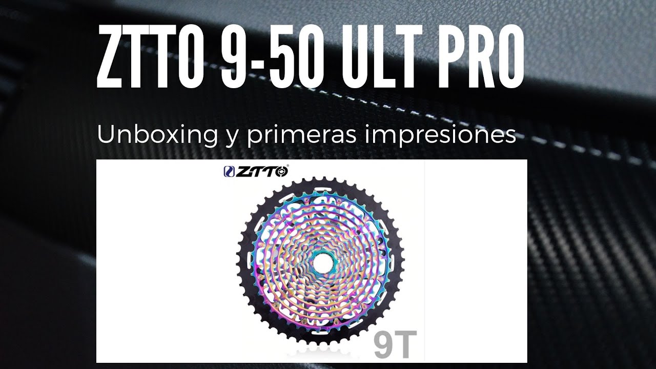 Cassete Ztto 9-50 ULT XD Ultraligero - Unboxing y primeras impresiones