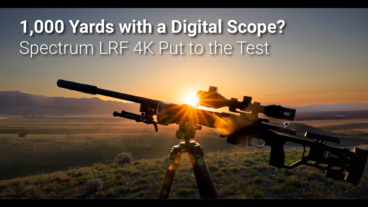 Digital Glass at 1,000 Yards? Spectrum LRF 4K Put to the Test