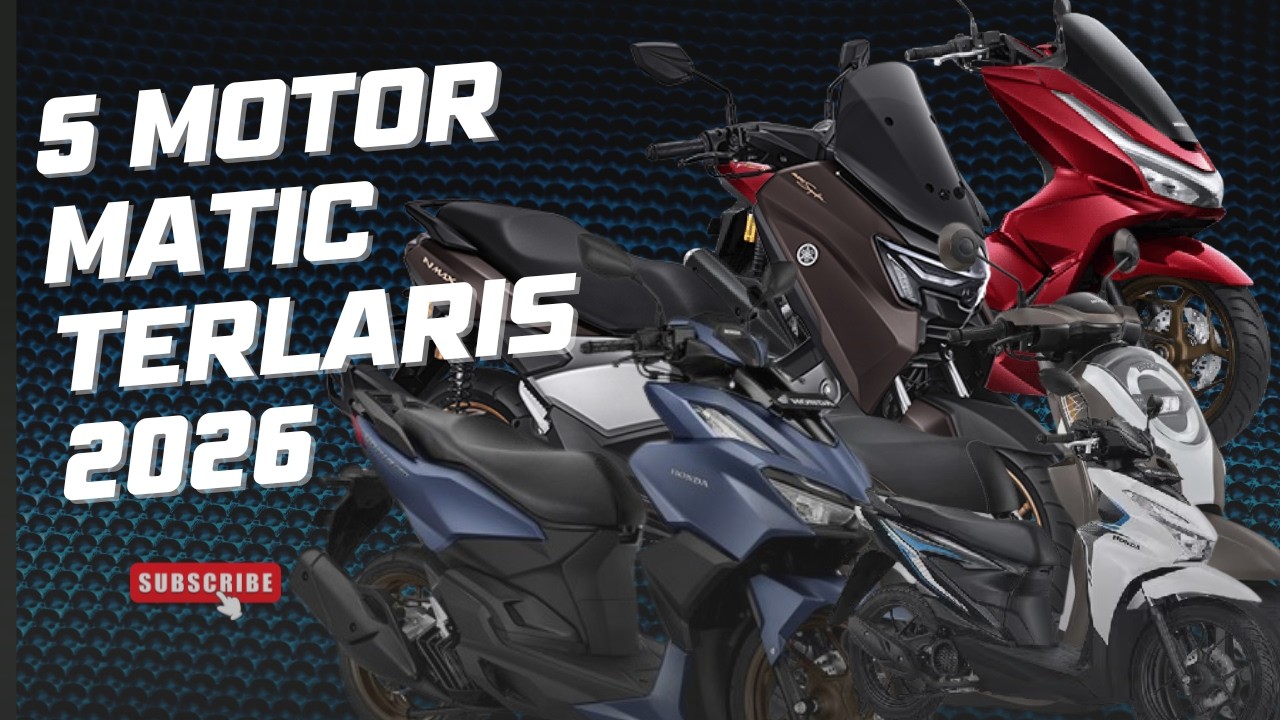 5 MOTOR MATIC TERLARIS DI INDONESIA TAHUN 2026❗