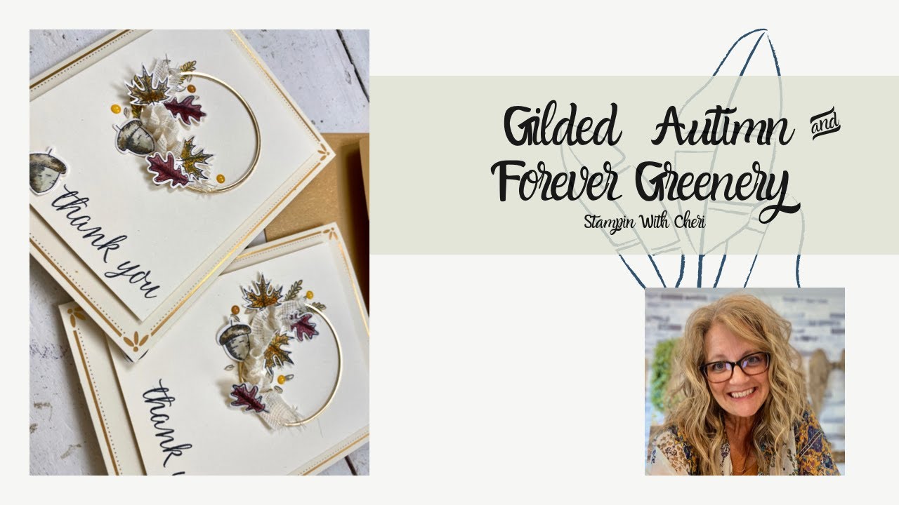Gilded Autumn + Forever Greenery & SMELLS of Fall  Scented Card Stampin' Up!