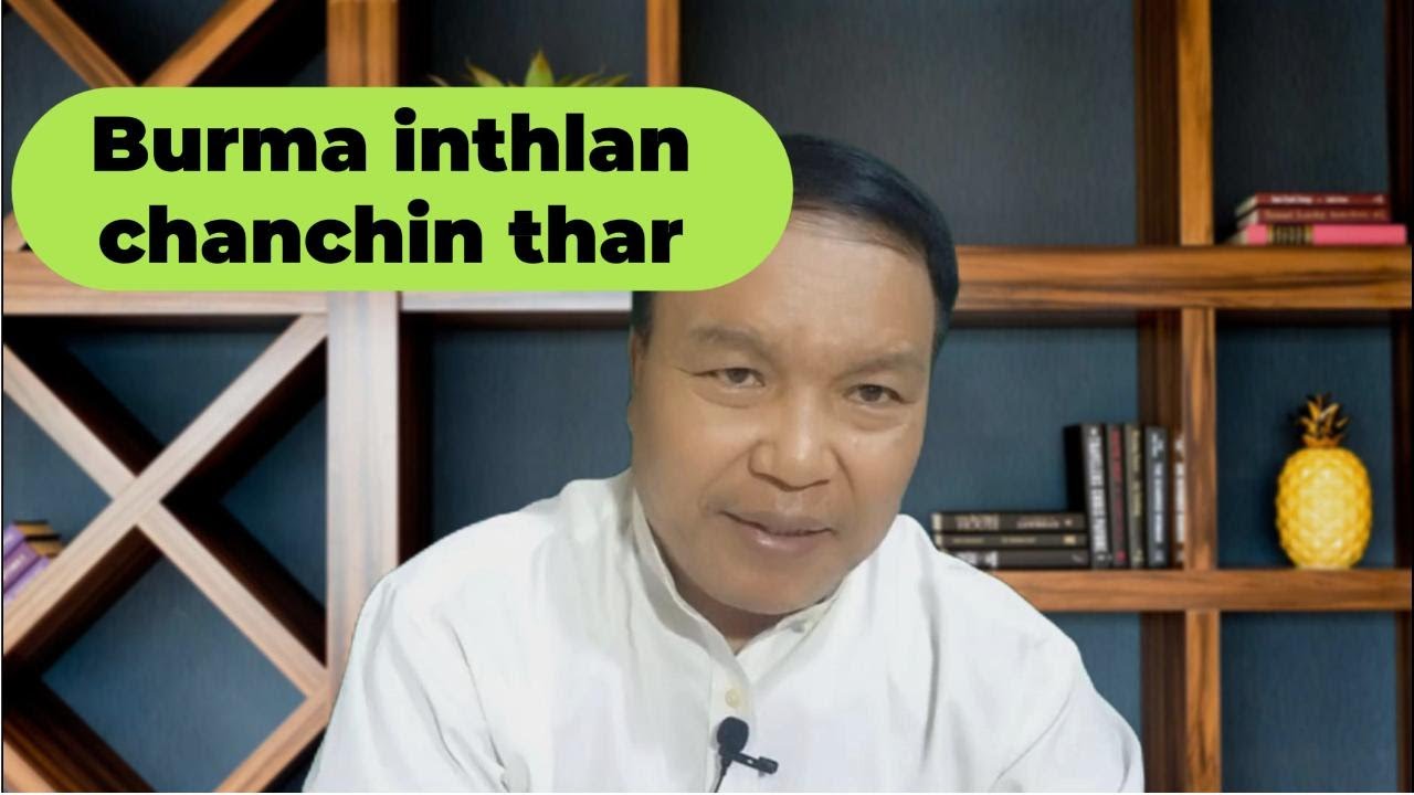 Burma inthlan chanchin thar!