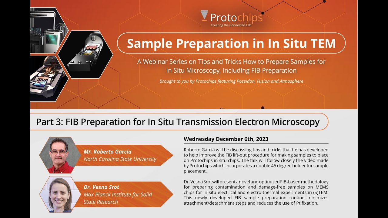 Part 3 - Webinar Series: Sample Preparation for In Situ TEM