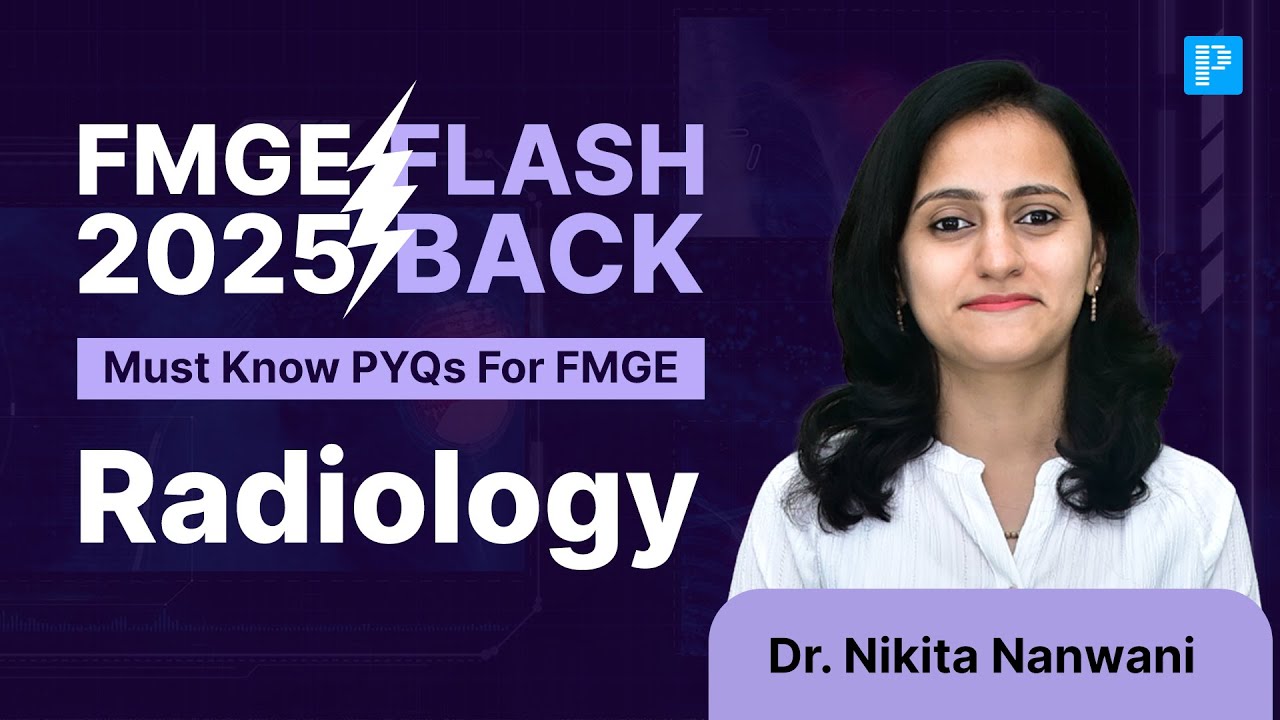 Revise Radiology PYTS for FMGE with Dr. Nikita | Flashback 2025