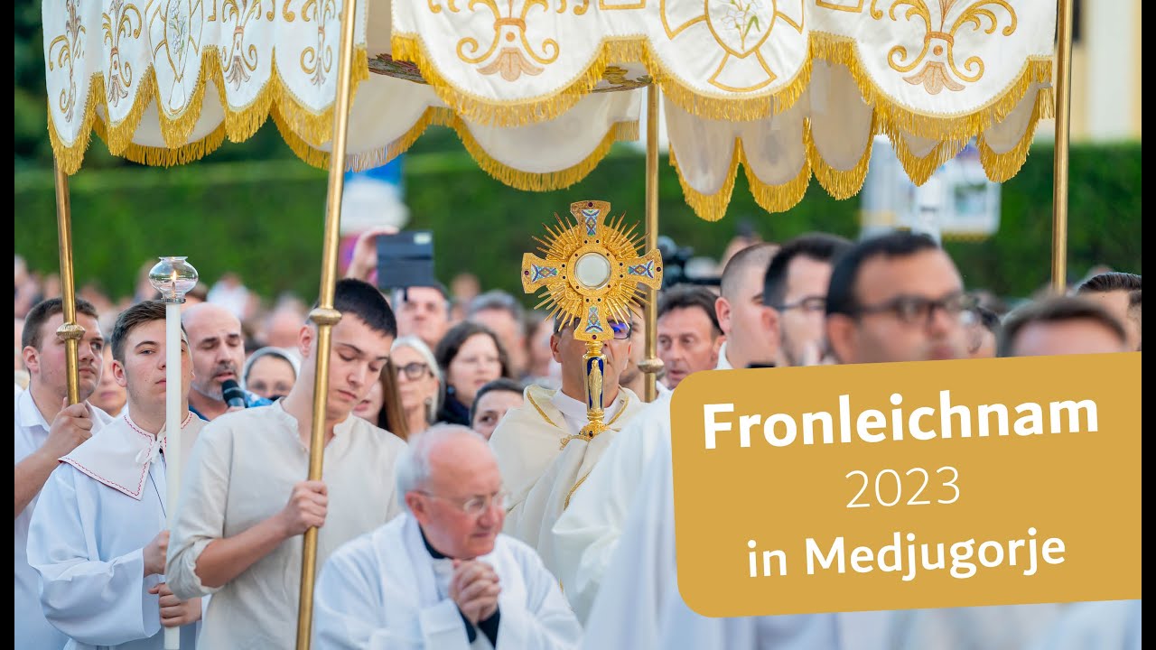 Fronleichnam 2023 in Medjugorje