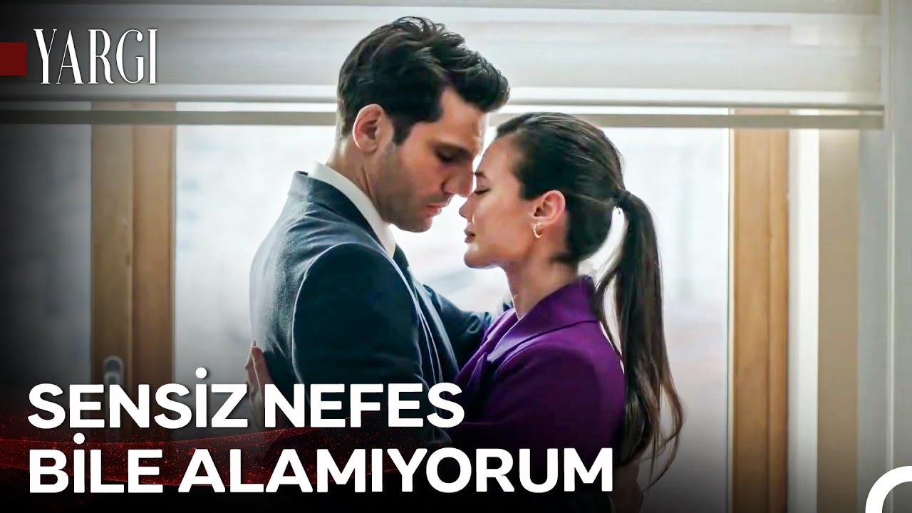 Senin Kollarında Sakinleşiyorum Sevgilim - Yargı