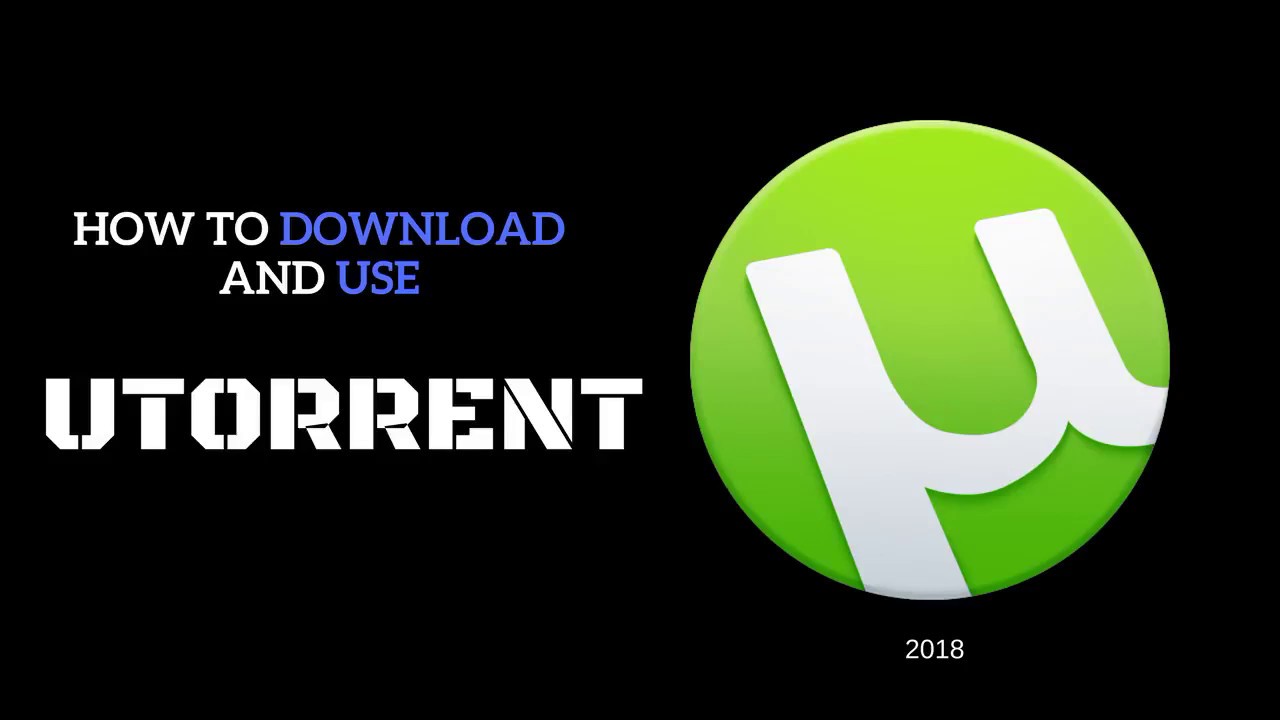 how to download and use utorrent 2018