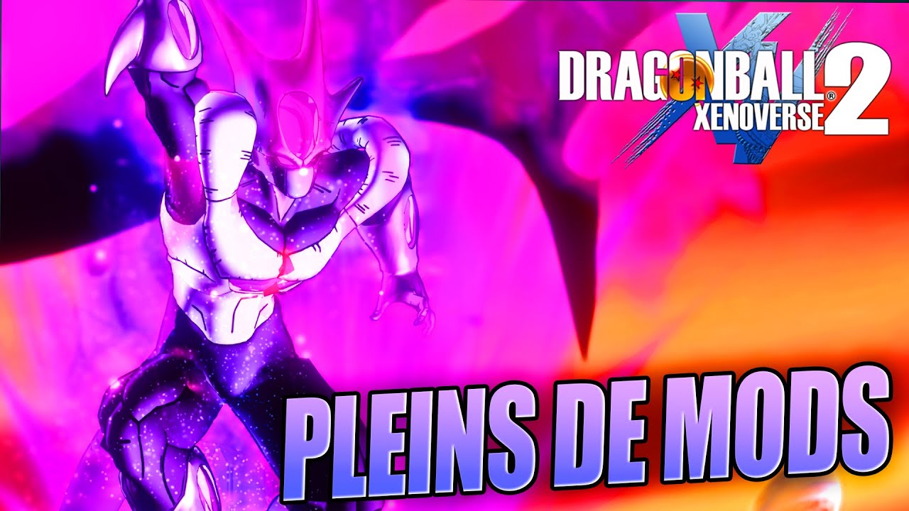 LE RETOUR DES MODS EN LIVE ! - Dragon Ball Xenoverse 2 modé