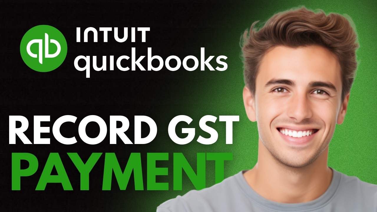 How To Record GST Payment In QuickBooks Online (2026) - Full Guide
