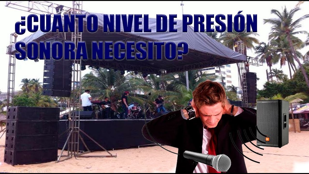 Nivel de presión sonora (¿Cuantos nivel necesito?)