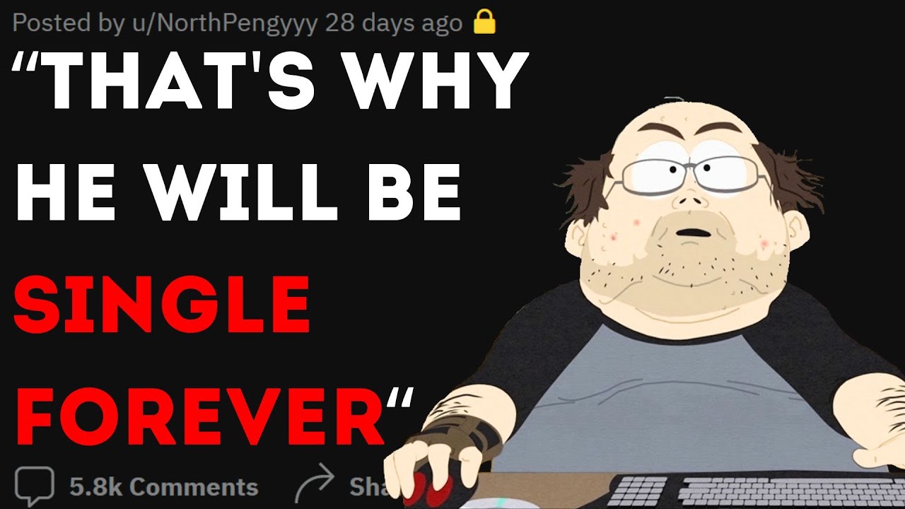 WHAT do OTHER MEN do that makes them STAY SINGLE FOREVER? | Reddit stories