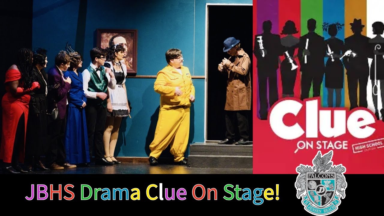 Jensen Beach High School Presents: Clue On Stage!! (Full Show)