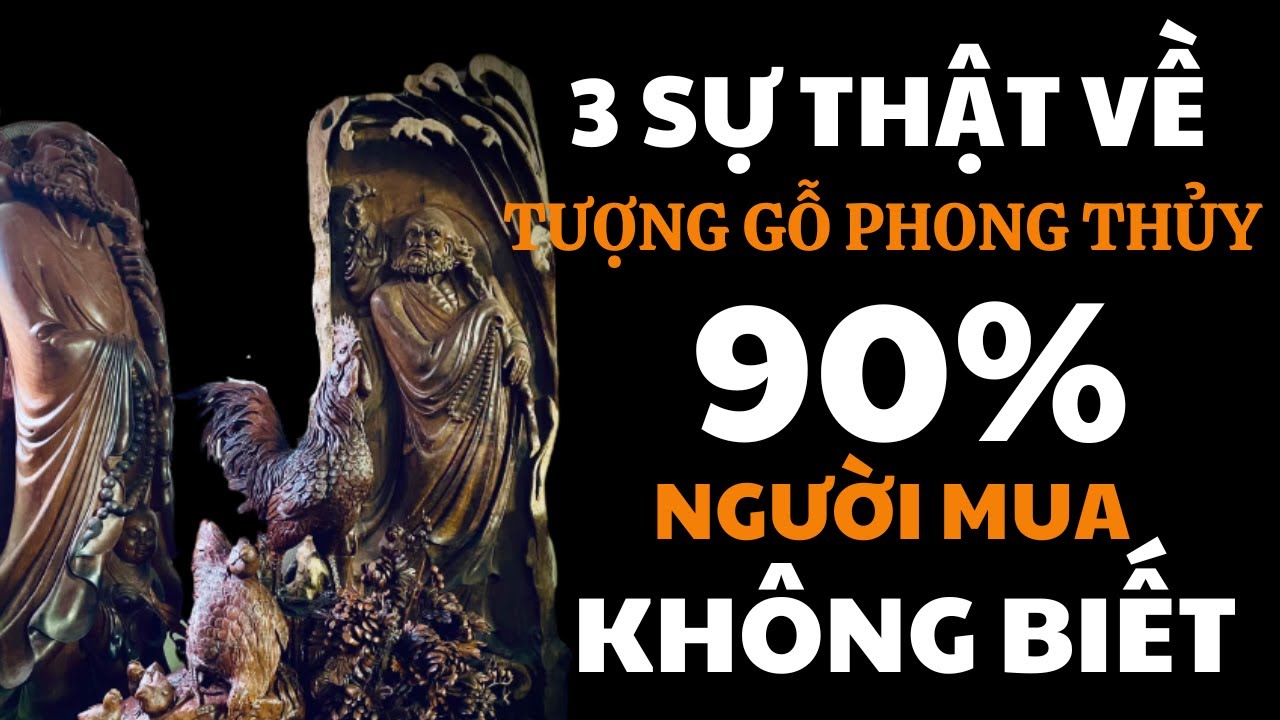 3 Sự Thật Về Tượng Gỗ Phong Thủy 90% Người Mua Hàng Không Biết | Gỗ Mỹ Nghệ Vip