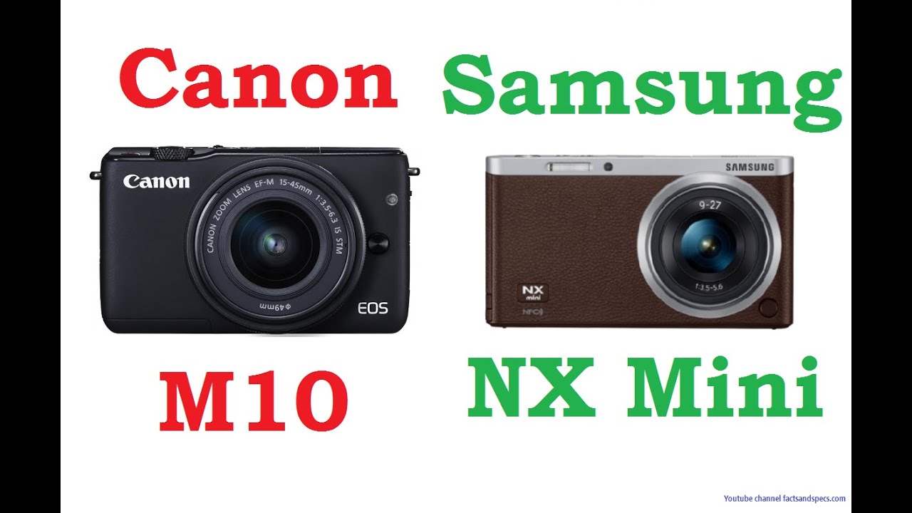 Canon EOS M10 vs Samsung NX Mini