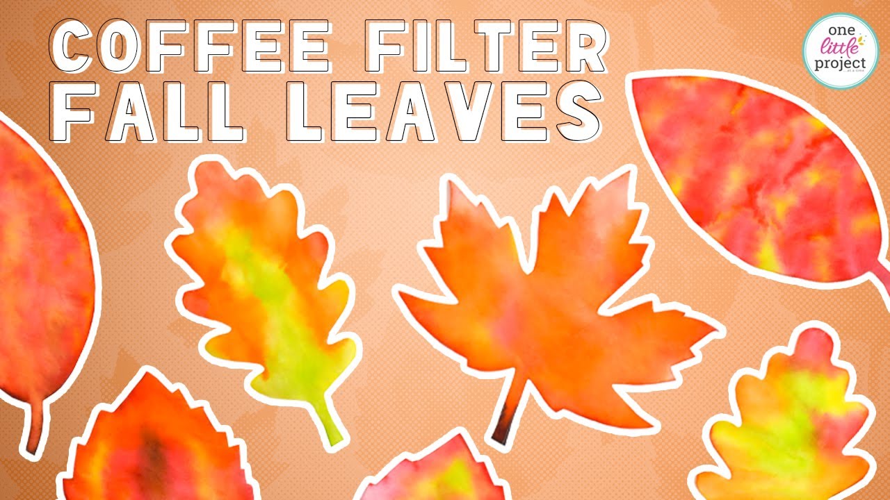 Coffee Filter Leaves | Easy Fall Leaves Craft