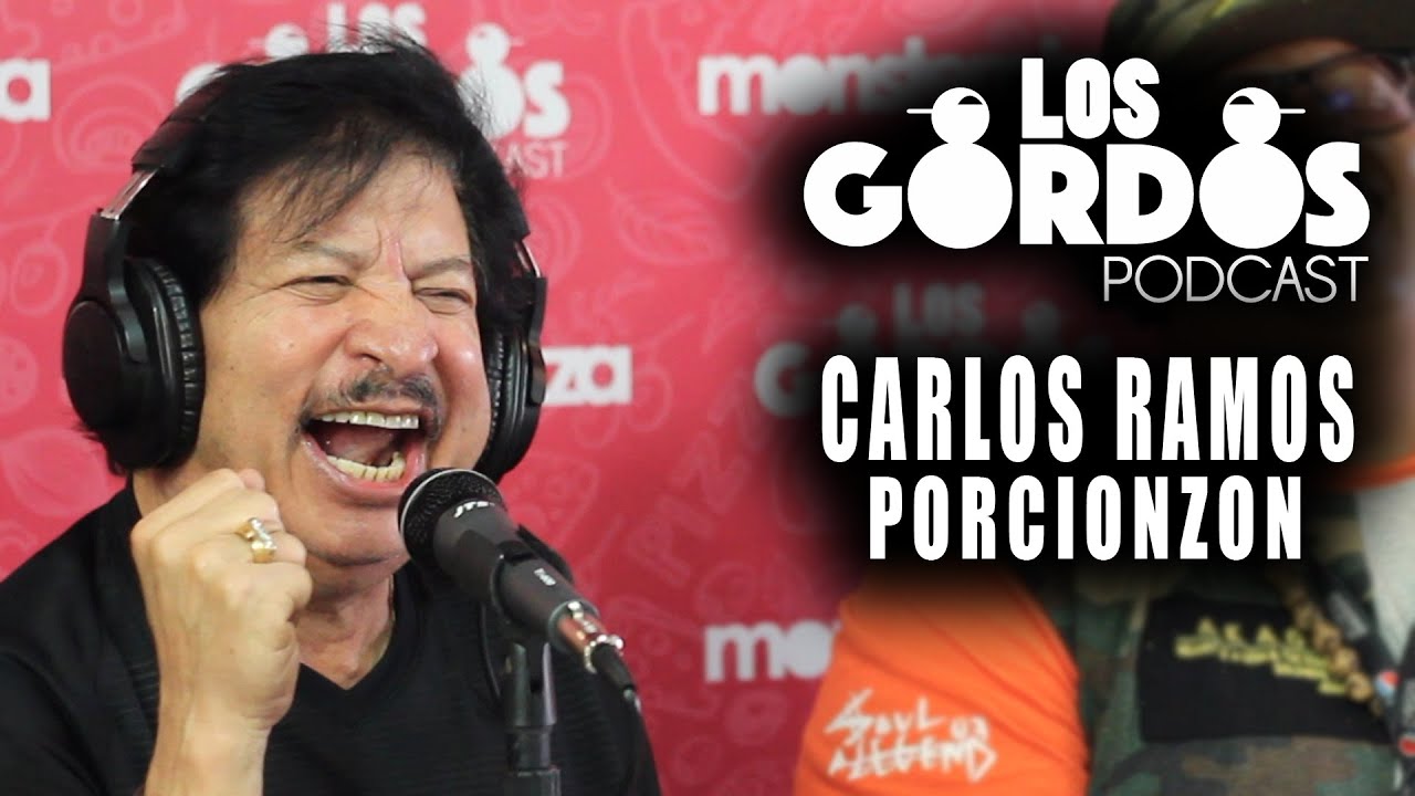 Los Gordos Podcast - Invitado Porcionzon (Carlos Ramos)