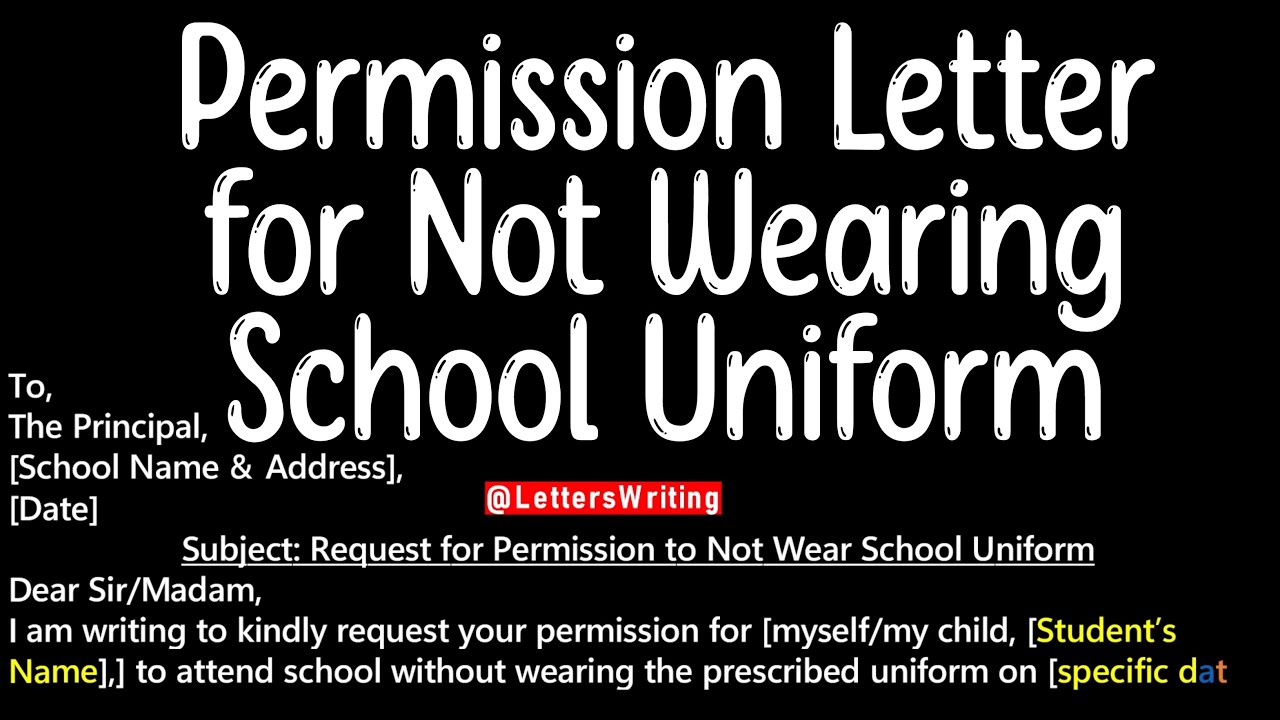 Permission Letter for Not Wearing School Uniform