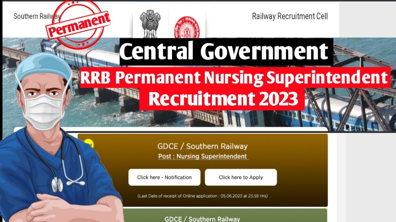 RRB Permanent Nursing Superintendent Vacancy 2023 || Southern Railway Nursing Vacancies 2023 ||
