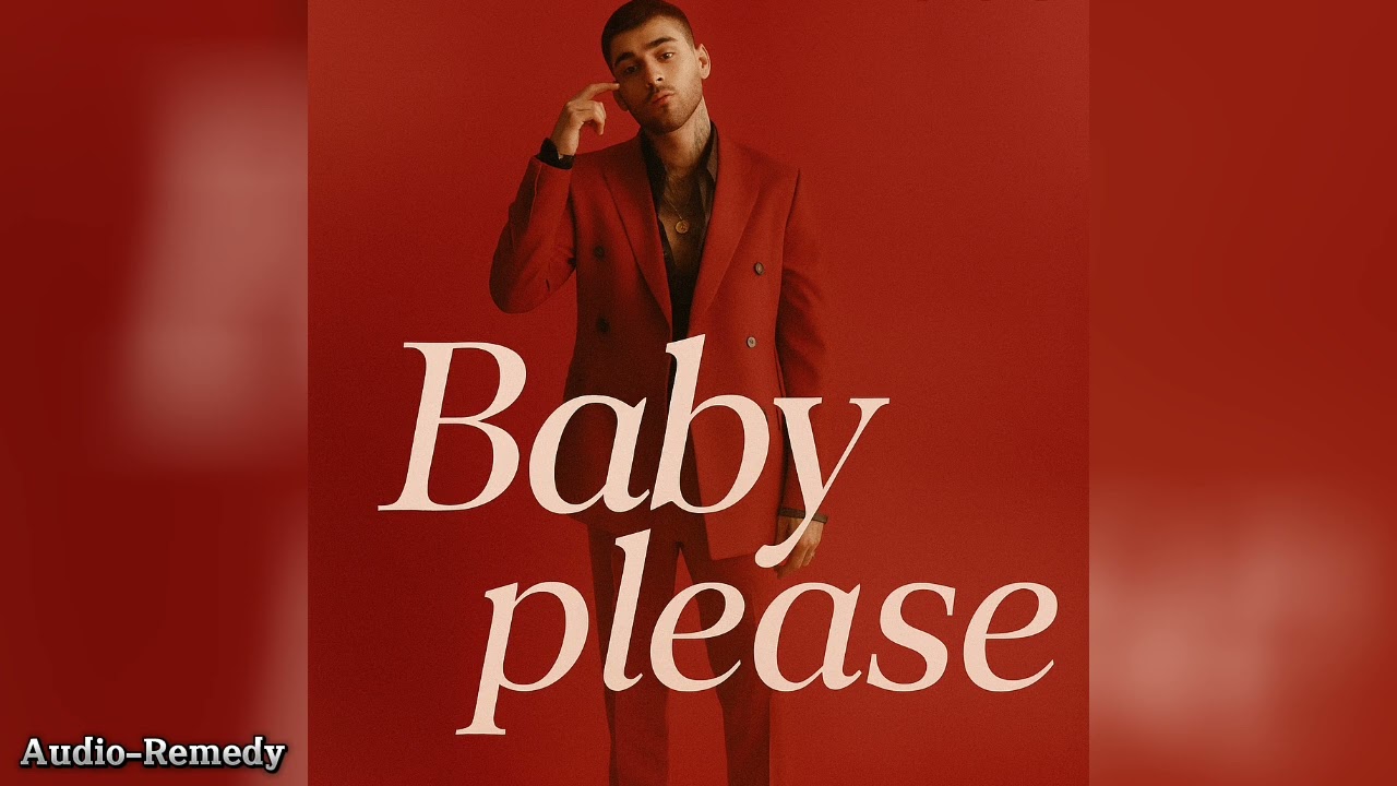 Zayn Malik -Baby please (Audio Remix)