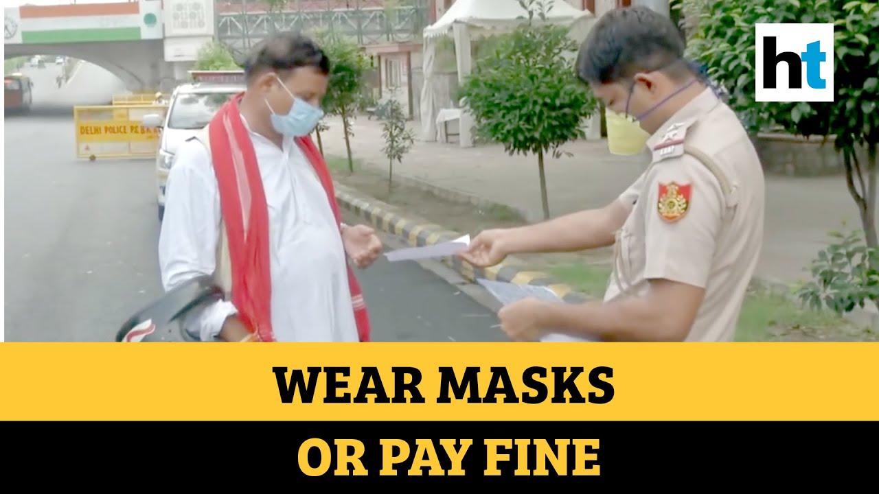 Watch: Delhi police fine commuters for not wearing masks