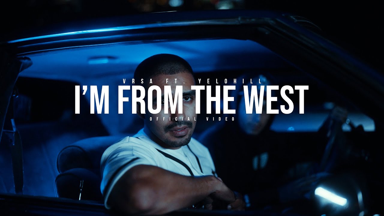 Vrsa - I’m From the West (feat. Yelohill)