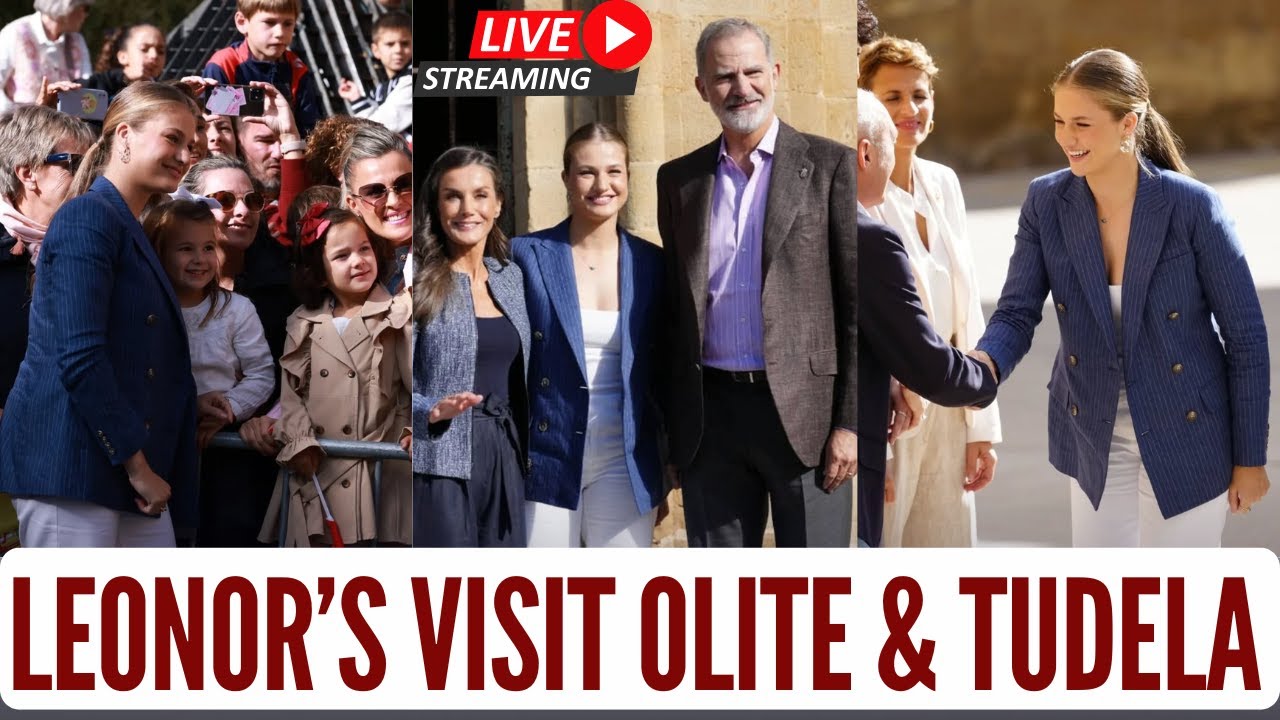 LIVE 🔴 Princess Leonor along with King Felipe and Queen Letizia Visit Olite and Tudela