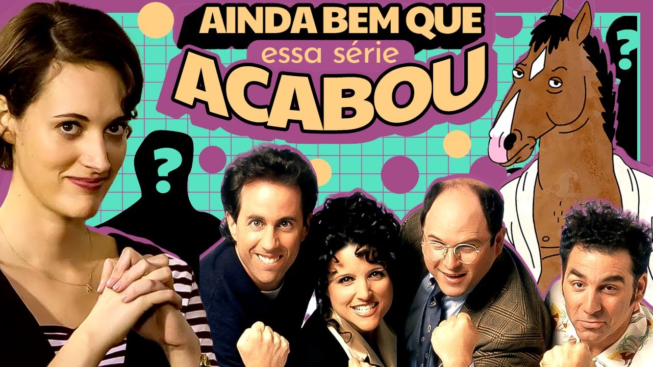 5 SÉRIES QUE FICAMOS FELIZES QUE ACABARAM