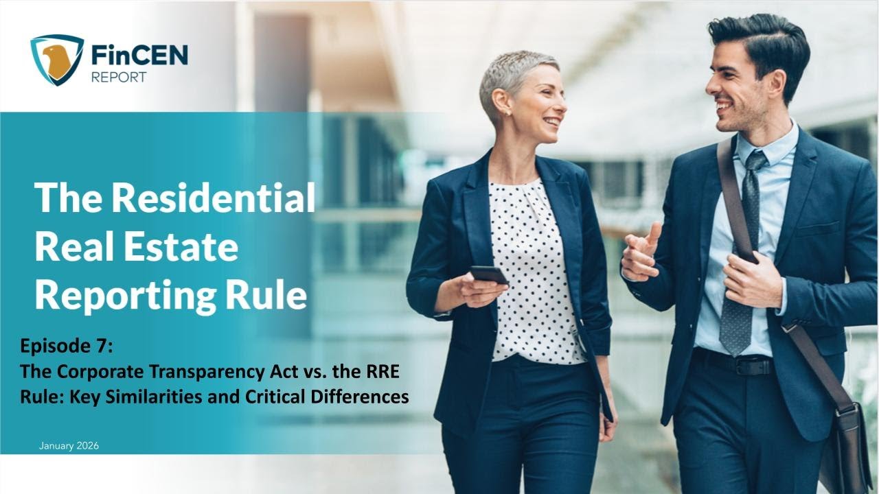 Ep. 7 The Corporate Transparency Act vs. the Real Estate Rule