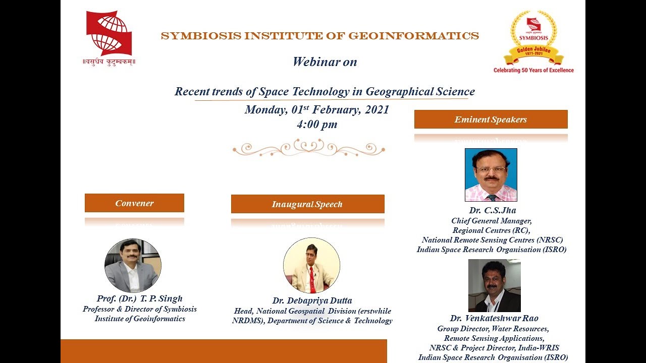 Symbiosis Institute of Geoinformatics Recent trends of Space Technology in Geographical Science