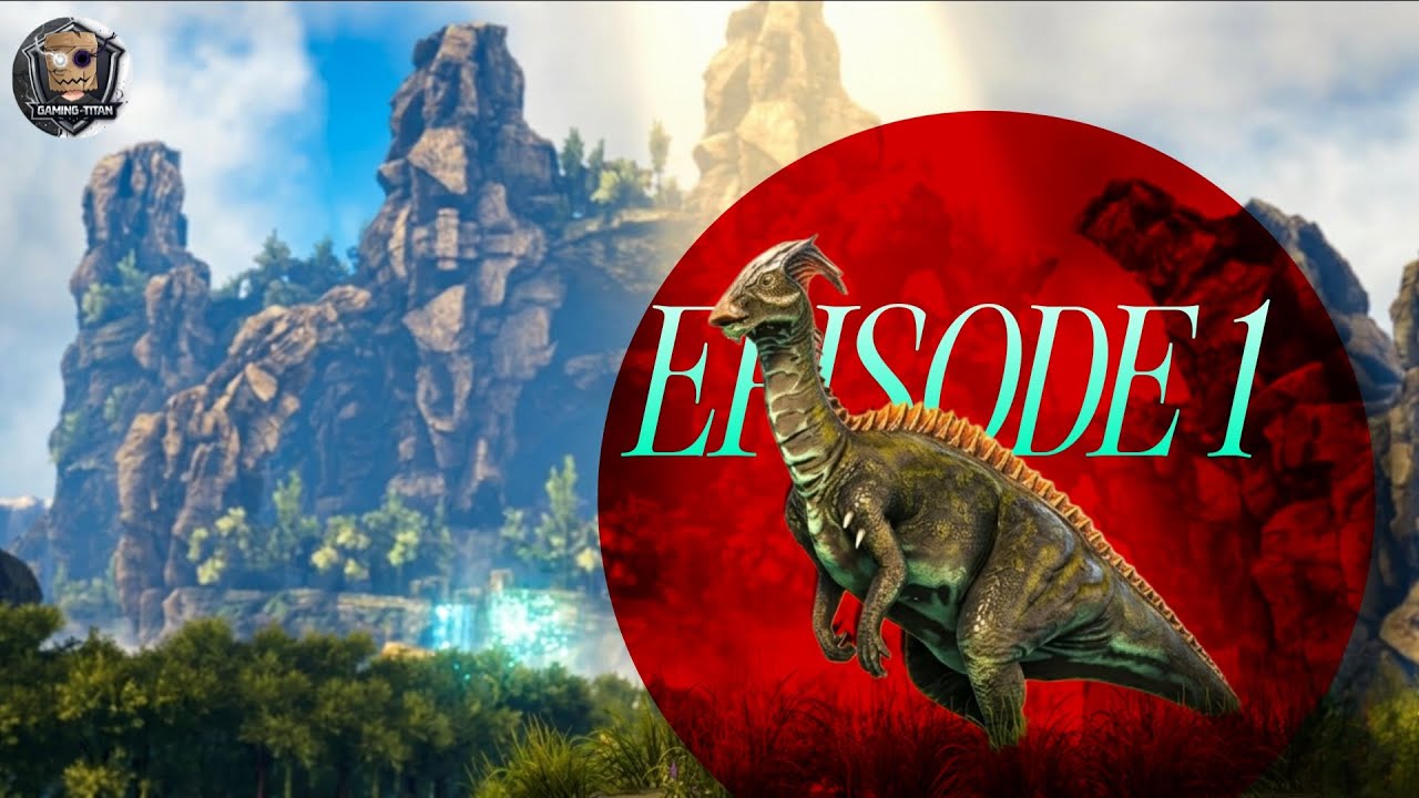  ARK Solo Survival [THE ISLAND] Series Episode - 01 (Taming Parasaur and build small base) 
