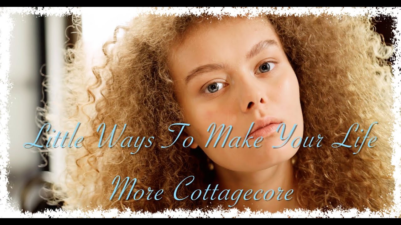 🍄 Little Ways To Make Your Life More Cottagecore