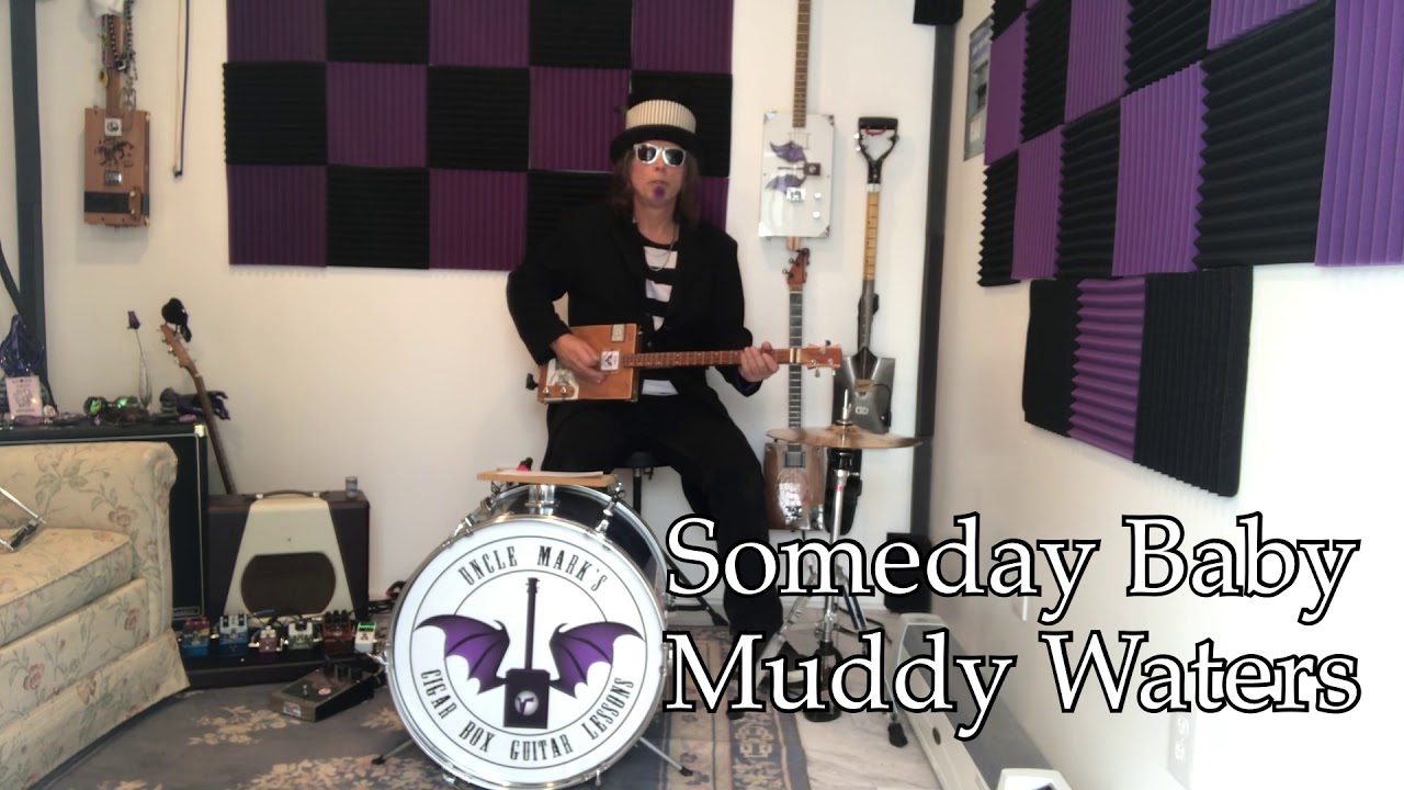 Someday Baby Muddy Waters on 3 string Cigar Box Guitar high hat kick drum one man Heavy Blues band