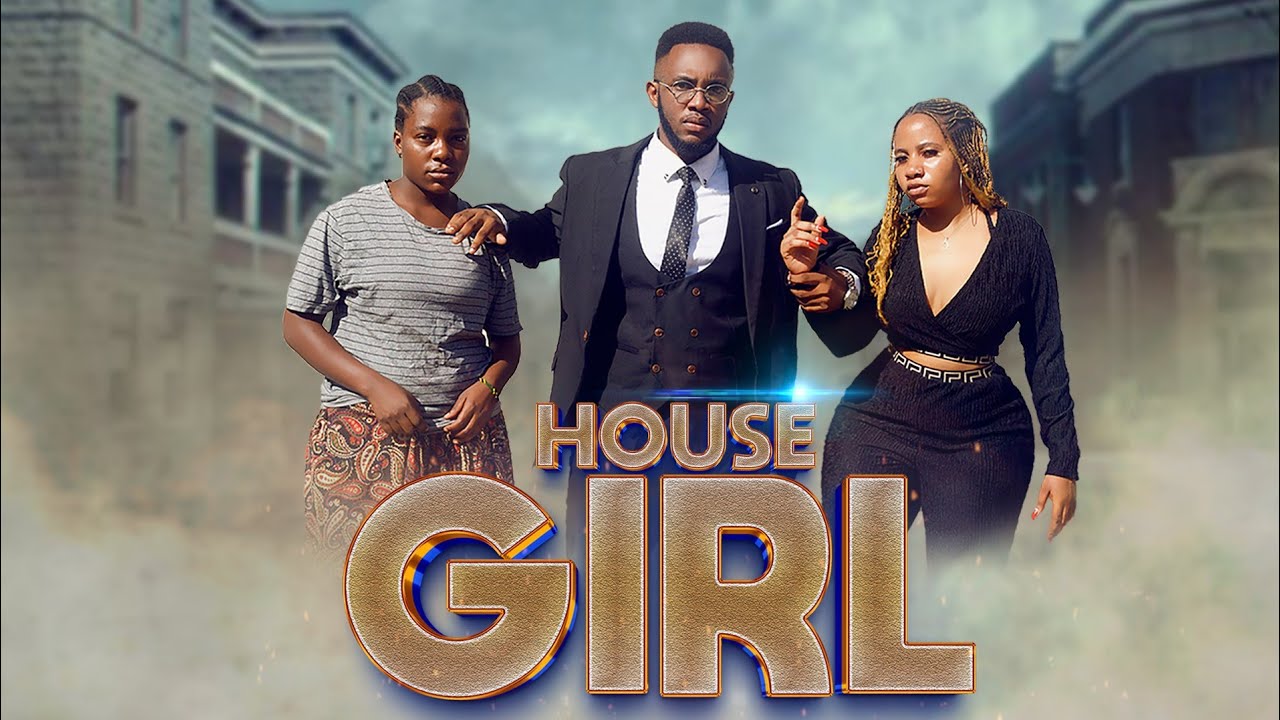 HOUSE GIRL FULL EPIODE 1-10  || love story💞💕