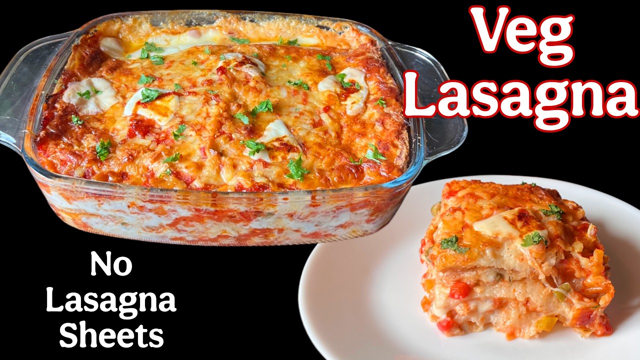 Easy Veg Lasagna Without Lasagna Sheets | Veg Lasagna Recipe | वेज लजानिया आसान तरीके से