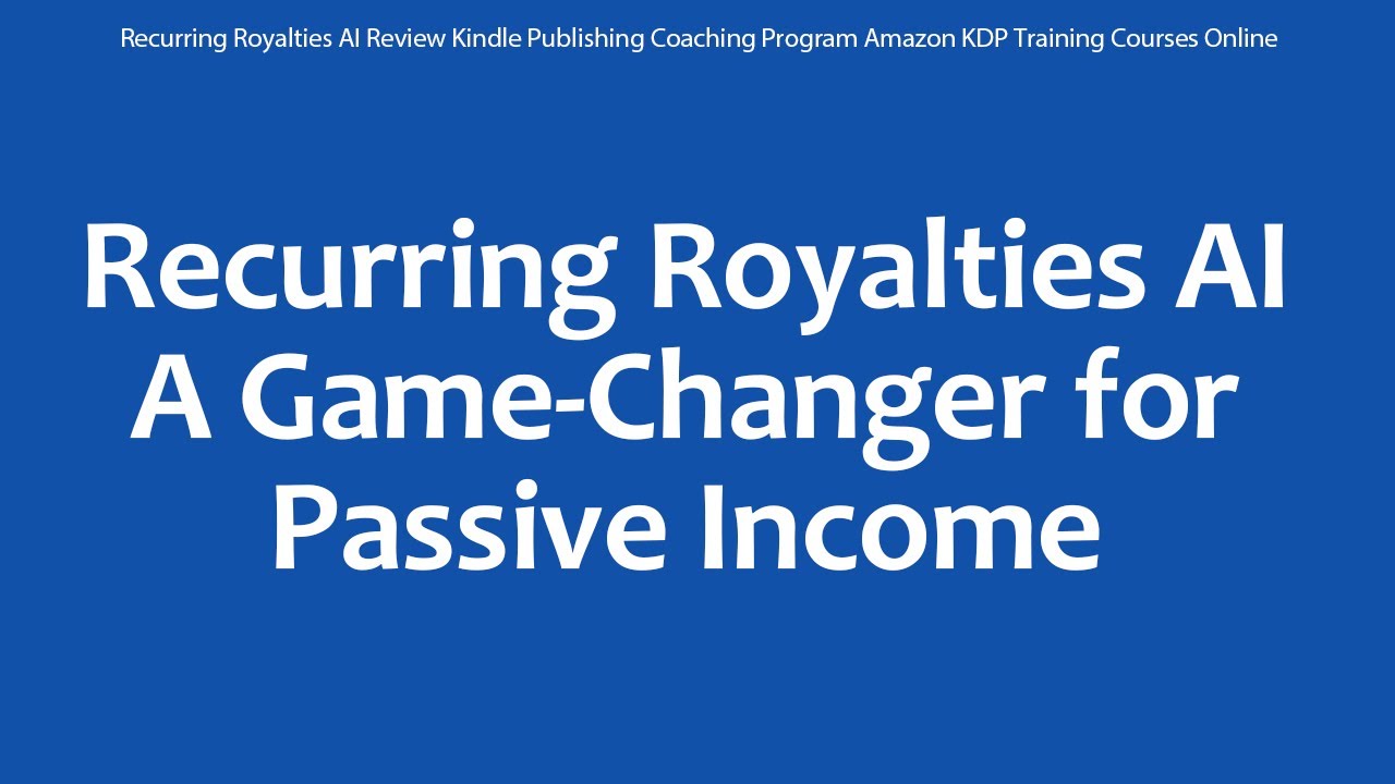 Recurring Royalties AI Review Kindle Publishing Coaching Program Amazon KDP Training Courses Online