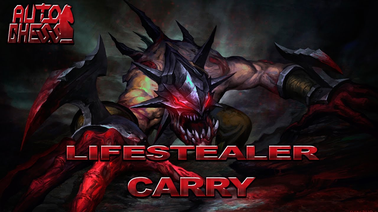 Dota Auto Chess Lifestealer Carry